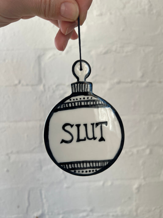 Slut Decoration - Large Round