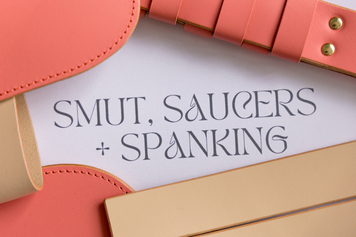 Smut, Saucers & Spanking Experience - 19.10.23 @7pm