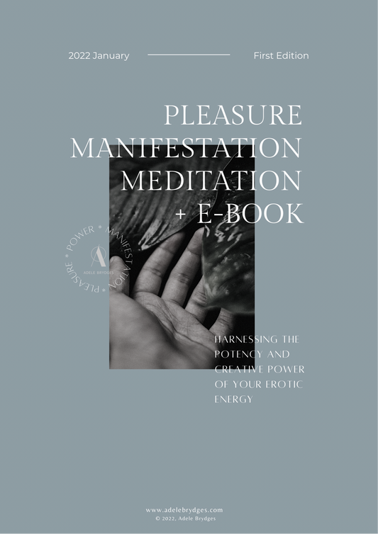 Pleasure Manifestation E-Book & Audio Meditation Duo